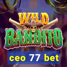 ceo 77 bet